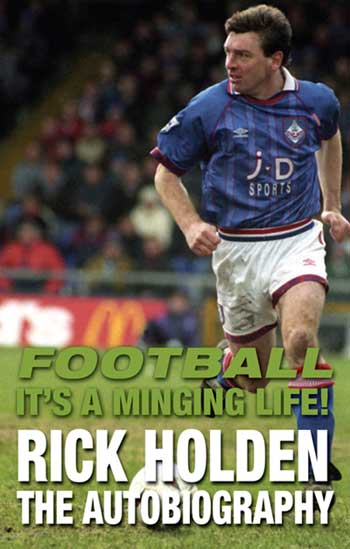 Rick Holden Autobiography